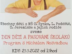 2022 - PASOVÁNÍ ŠKOLÁKŮ A DEN DĚTÍ S MICHALEM NESVADBOU